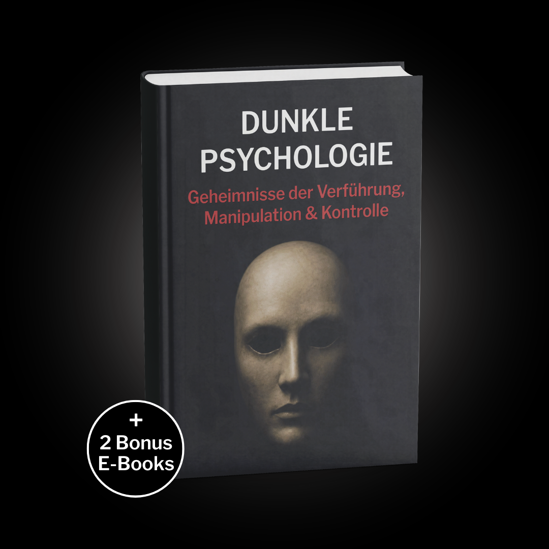 Dunkle Psychologie - Geheimnisse der Verführung, Manipulation & Kontrolle